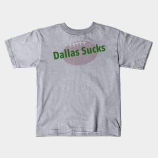 Dallas Sucks with simple football graphic Kids T-Shirt